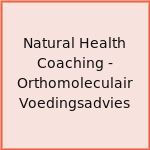 Natural Health Coaching - Orthomoleculair Voedingsadvies